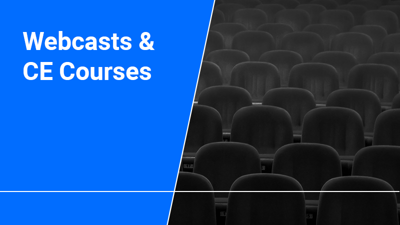 Webcasts and CE Courses